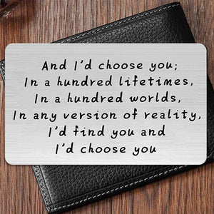 "And I'd choose you" Graverat plånbokskort i metall